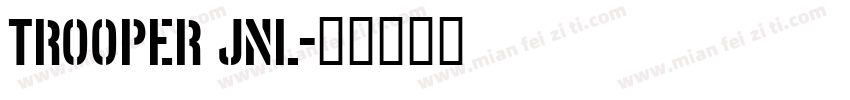 Trooper JNL字体转换